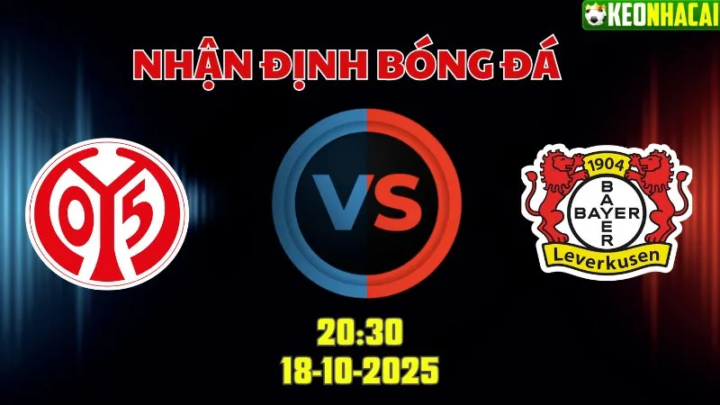 Nhận định Bundesliga Mainz 05 vs Leverkusen 20h30 ngày 18/10